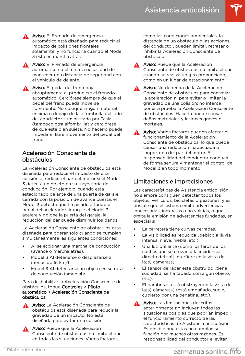 TESLA MODEL 3 2019  Manual del propietario (in Spanish)  Aviso: El Frenado de emergencia
autom
