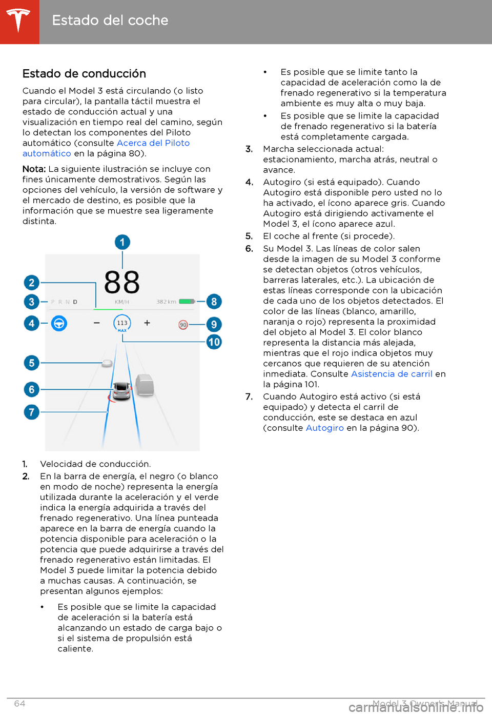 TESLA MODEL 3 2019  Manual del propietario (in Spanish)  Estado de conducci