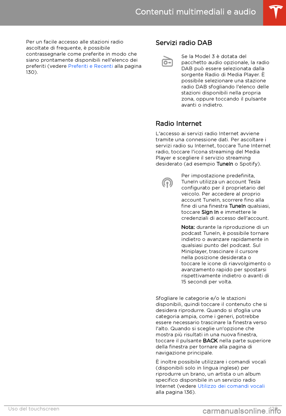 TESLA MODEL 3 2019  Manuale del proprietario (in Italian) Per un facile accesso alle stazioni radioascoltate di frequente, 