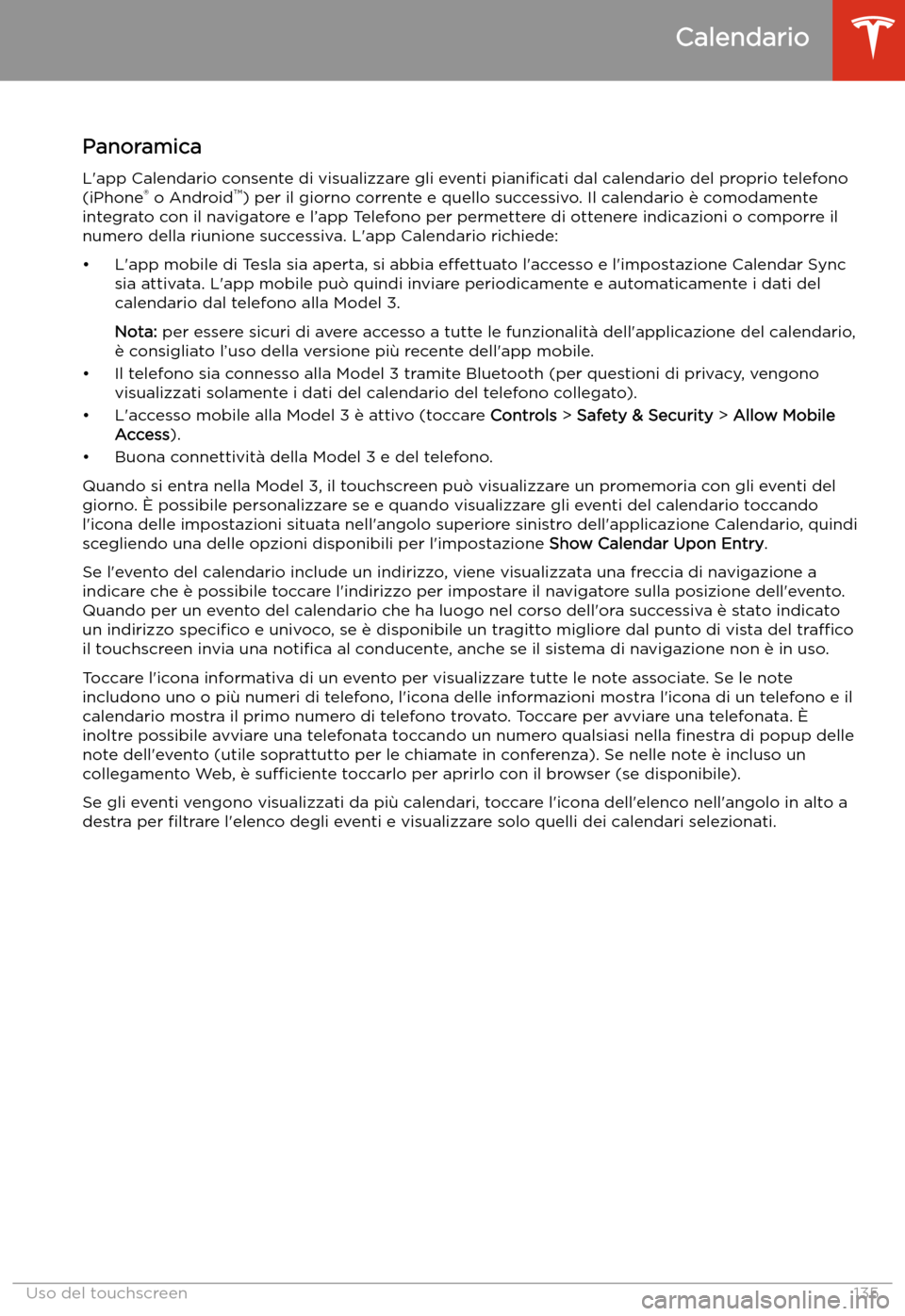 TESLA MODEL 3 2019  Manuale del proprietario (in Italian) Calendario
Panoramica L