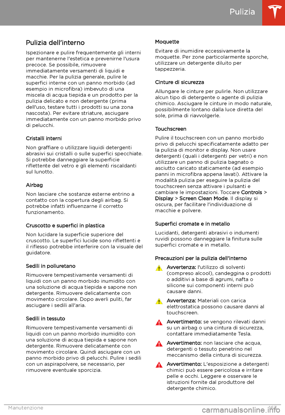 TESLA MODEL 3 2019  Manuale del proprietario (in Italian) Pulizia dell