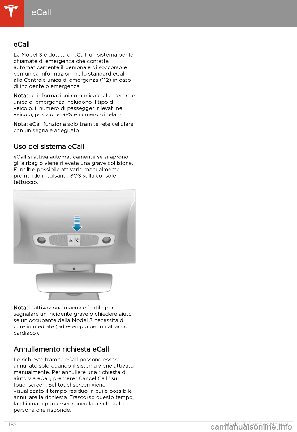 TESLA MODEL 3 2019  Manuale del proprietario (in Italian) eCall
eCall
La Model 3 