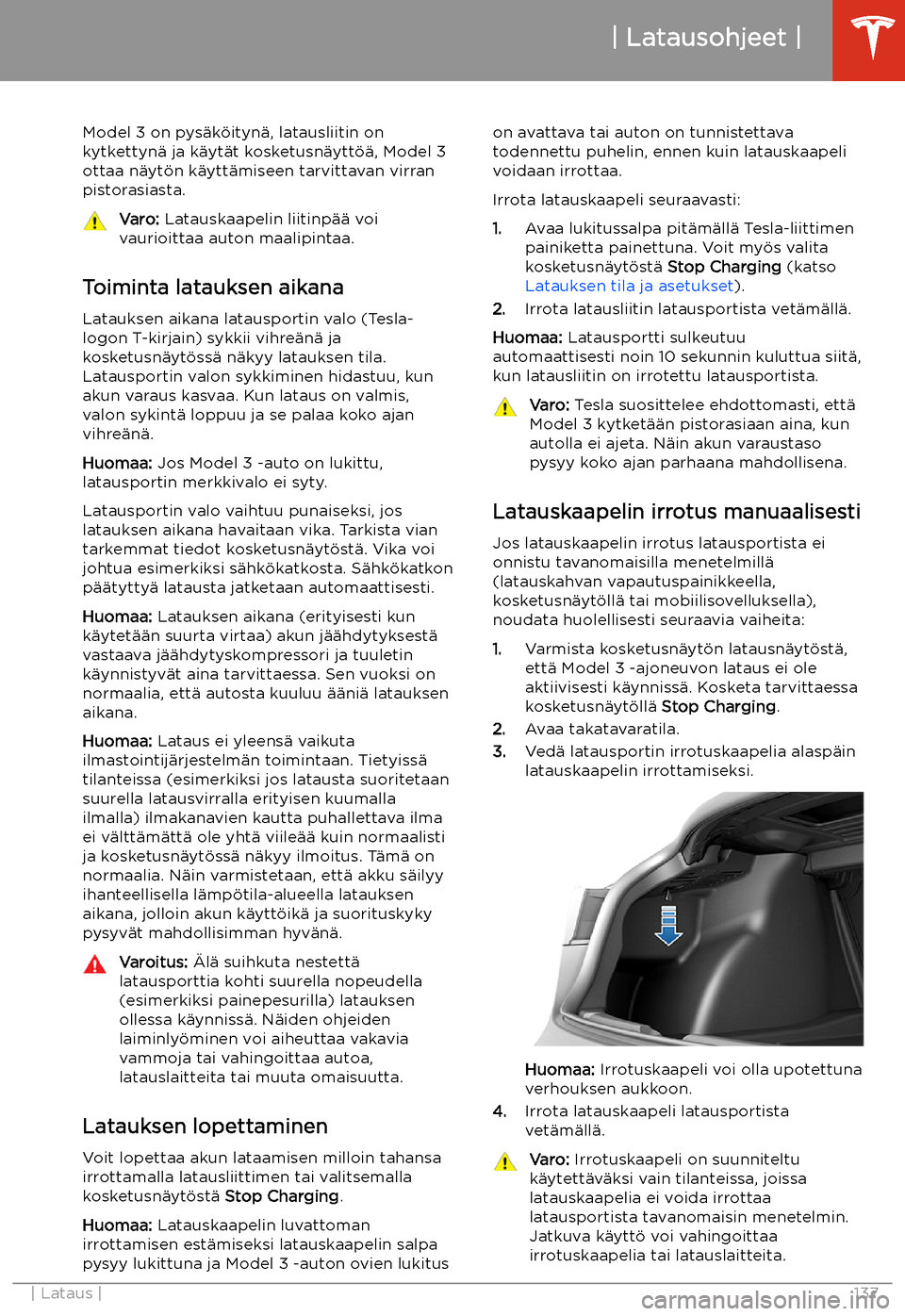 TESLA MODEL 3 2019  Omistajan käsikirja (in Finnish)  Model 3 on pys