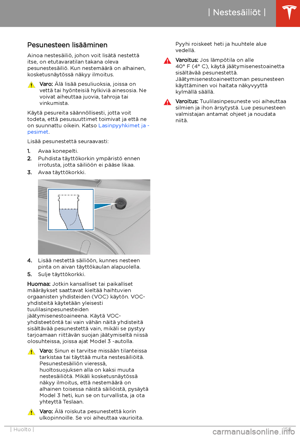 TESLA MODEL 3 2019  Omistajan käsikirja (in Finnish)  Pesunesteen lis