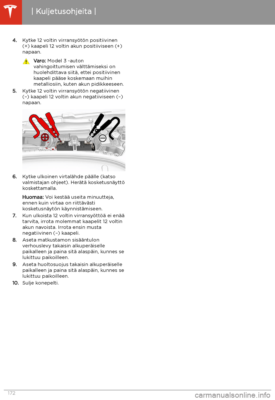 TESLA MODEL 3 2019  Omistajan käsikirja (in Finnish)  4.Kytke 12 voltin virransy