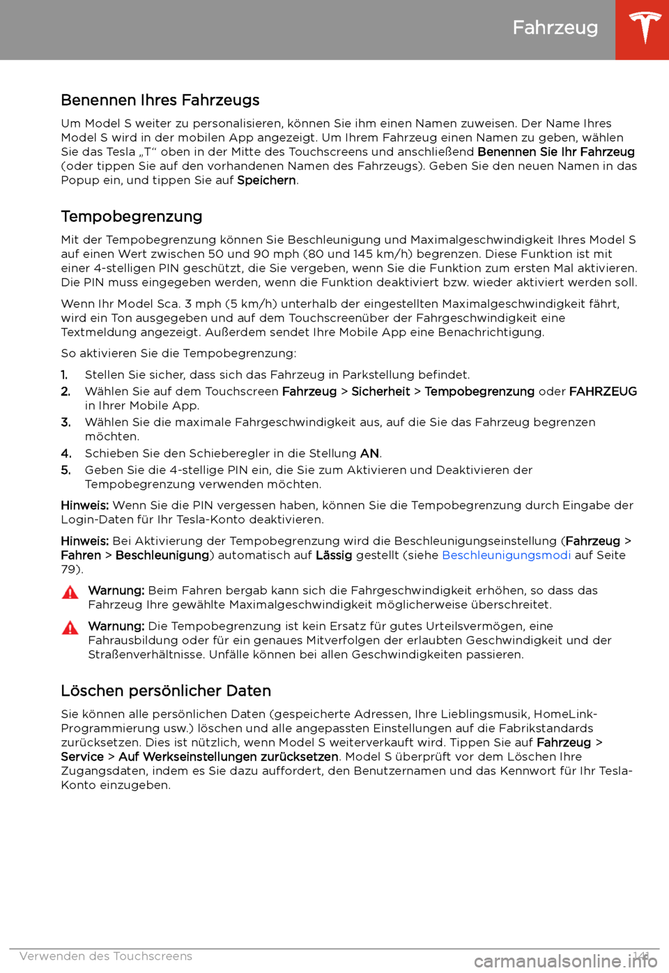 TESLA MODEL S 2020  Betriebsanleitung (in German) Benennen Ihres FahrzeugsUm Model S weiter zu personalisieren, k