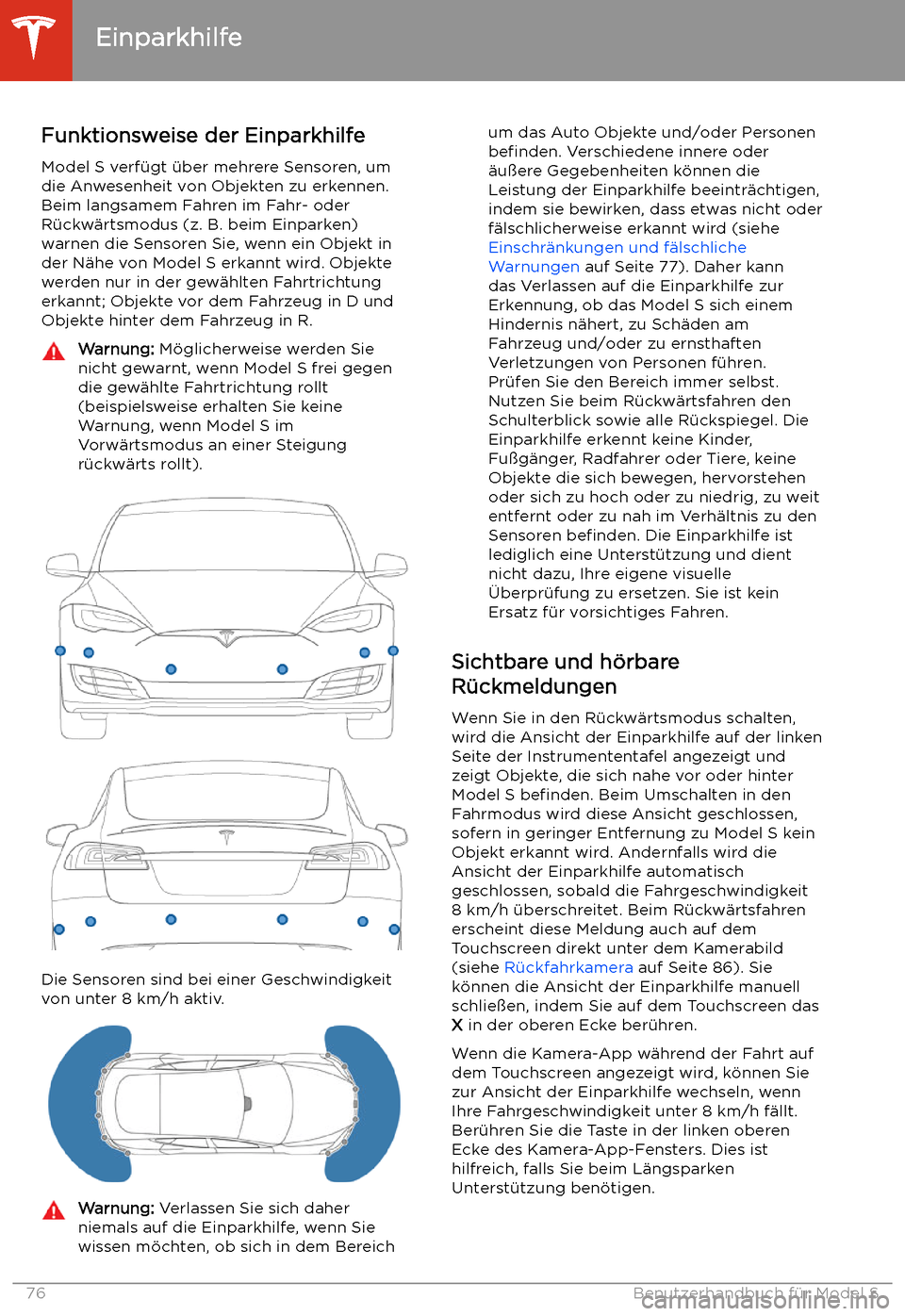 TESLA MODEL S 2020  Betriebsanleitung (in German) Einparkhilfe
Funktionsweise der Einparkhilfe Model S verf