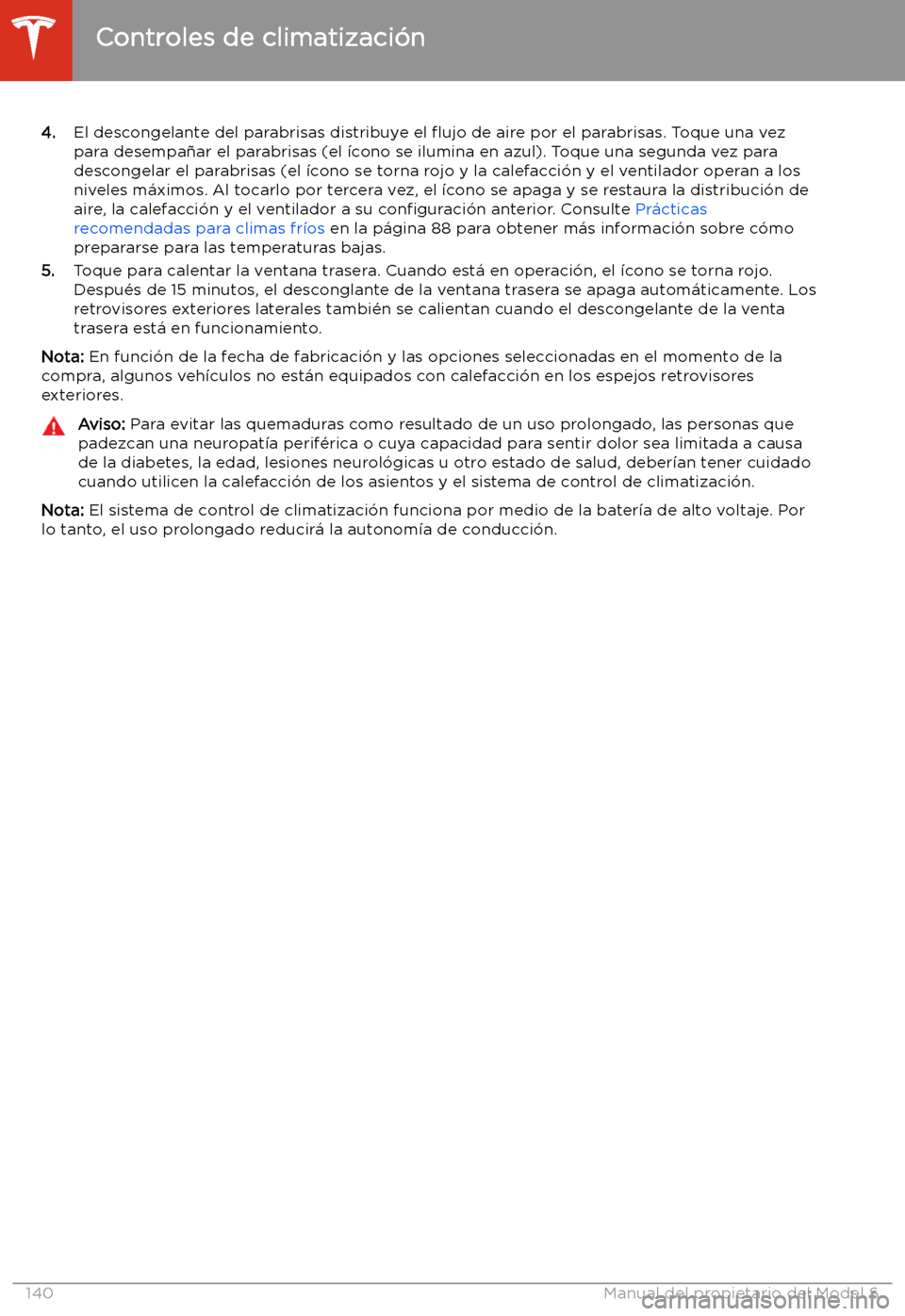 TESLA MODEL S 2020  Manual del propietario (in Spanish)  4.El descongelante del parabrisas distribuye el  