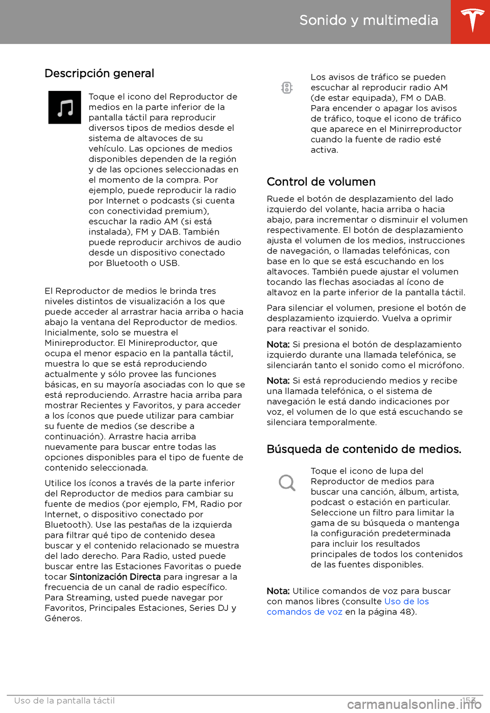 TESLA MODEL S 2020  Manual del propietario (in Spanish)  Sonido y multimedia
Descripci