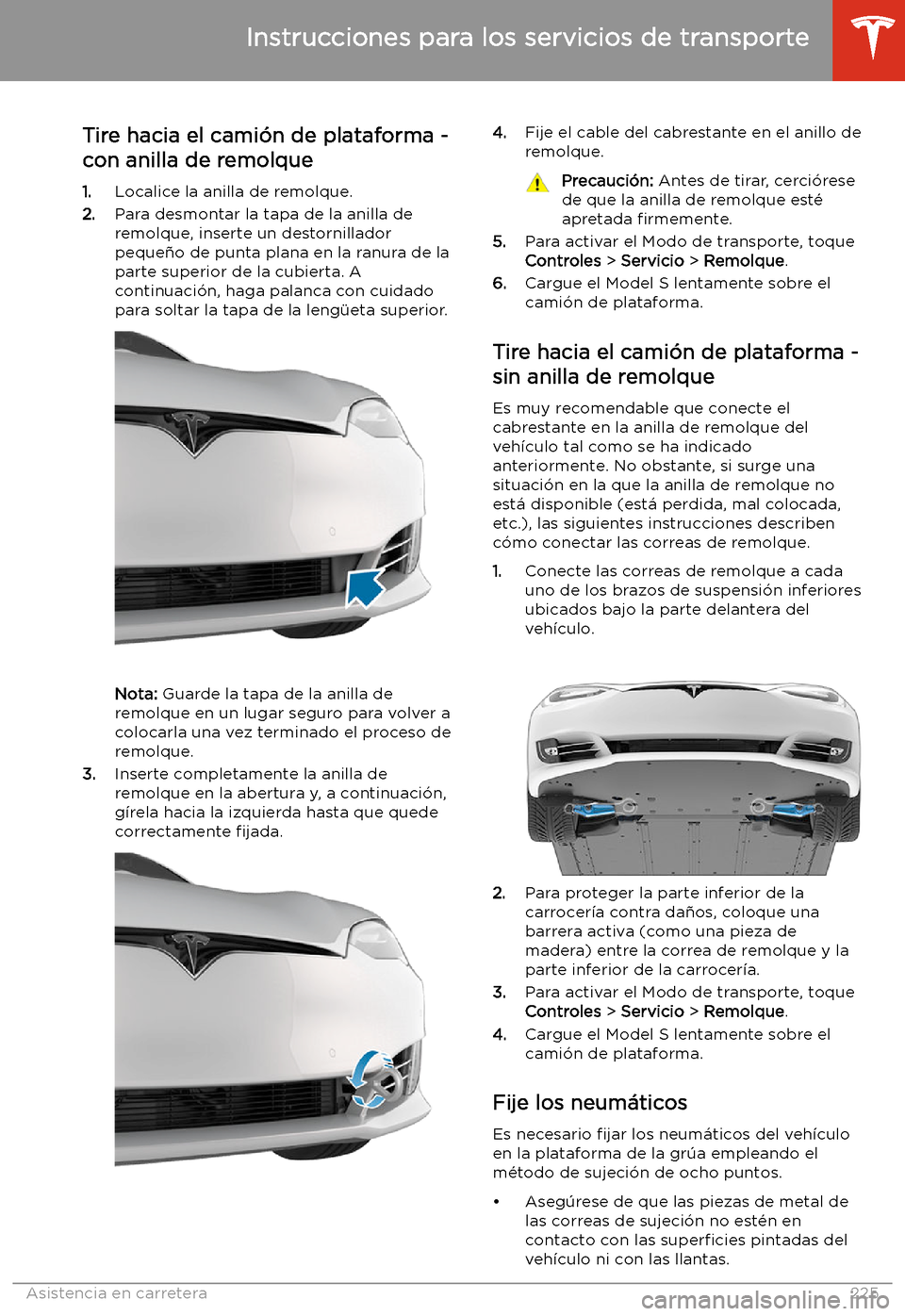 TESLA MODEL S 2020  Manual del propietario (in Spanish)  Tire hacia el cami