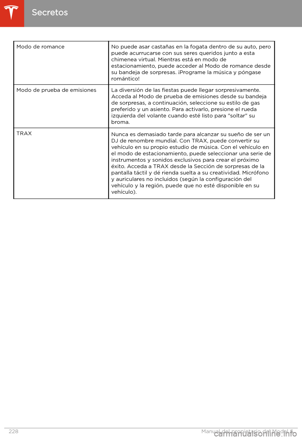 TESLA MODEL S 2020  Manual del propietario (in Spanish)  Modo de romanceNo puede asar casta