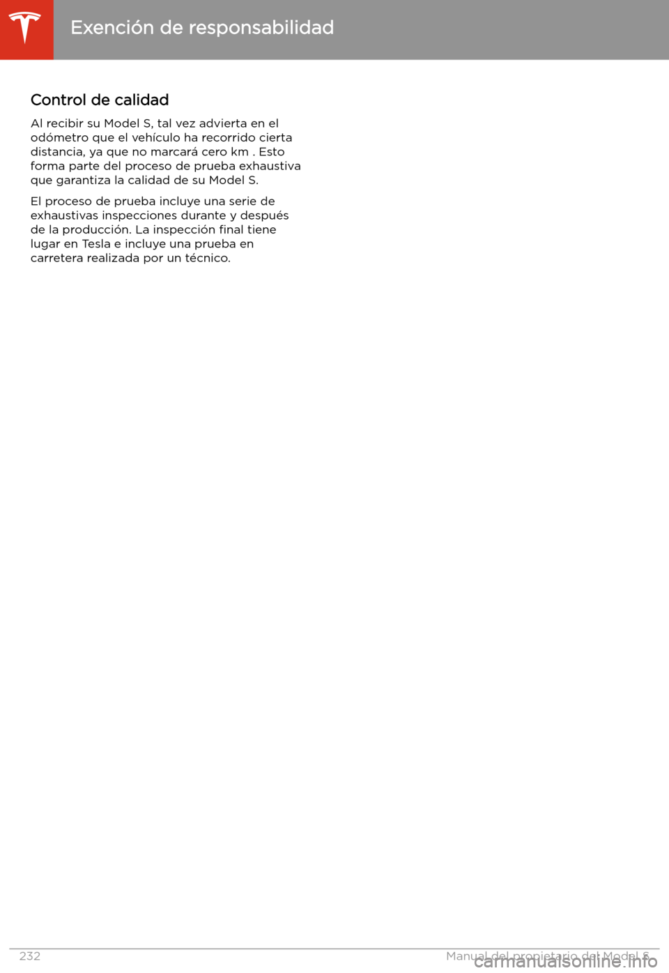 TESLA MODEL S 2020  Manual del propietario (in Spanish)  Control de calidadAl recibir su Model S, tal vez advierta en elod