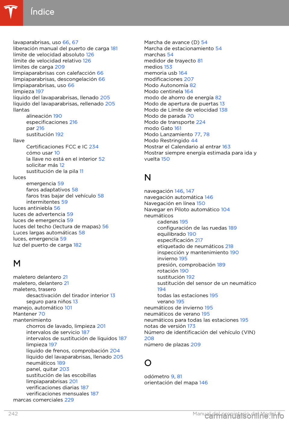 TESLA MODEL S 2020  Manual del propietario (in Spanish)  lavaparabrisas, uso 66, 67
liberaci