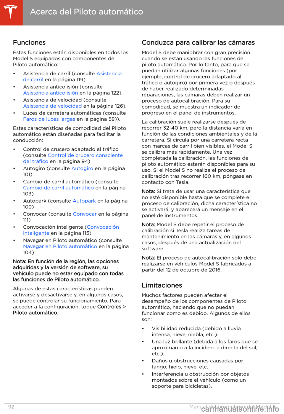 TESLA MODEL S 2020  Manual del propietario (in Spanish)  Funciones
Estas funciones est