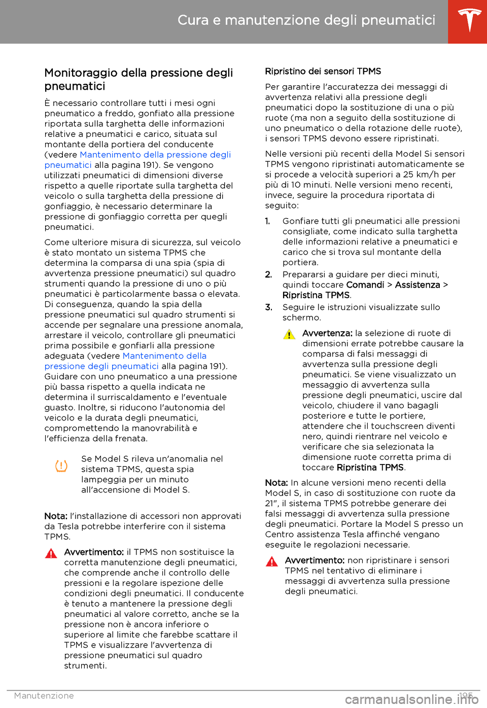 TESLA MODEL S 2020  Manuale del proprietario (in Italian)  Monitoraggio della pressione degli
pneumatici
