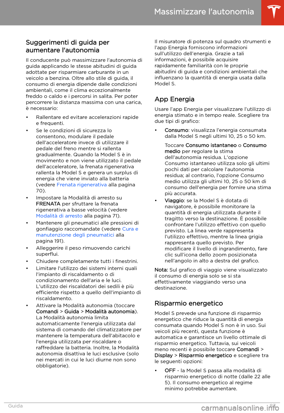 TESLA MODEL S 2020  Manuale del proprietario (in Italian)  Massimizzare l
