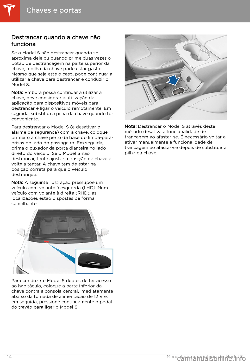 TESLA MODEL S 2020  Manual do proprietário (in Portuguese) Destrancar quando a chave n