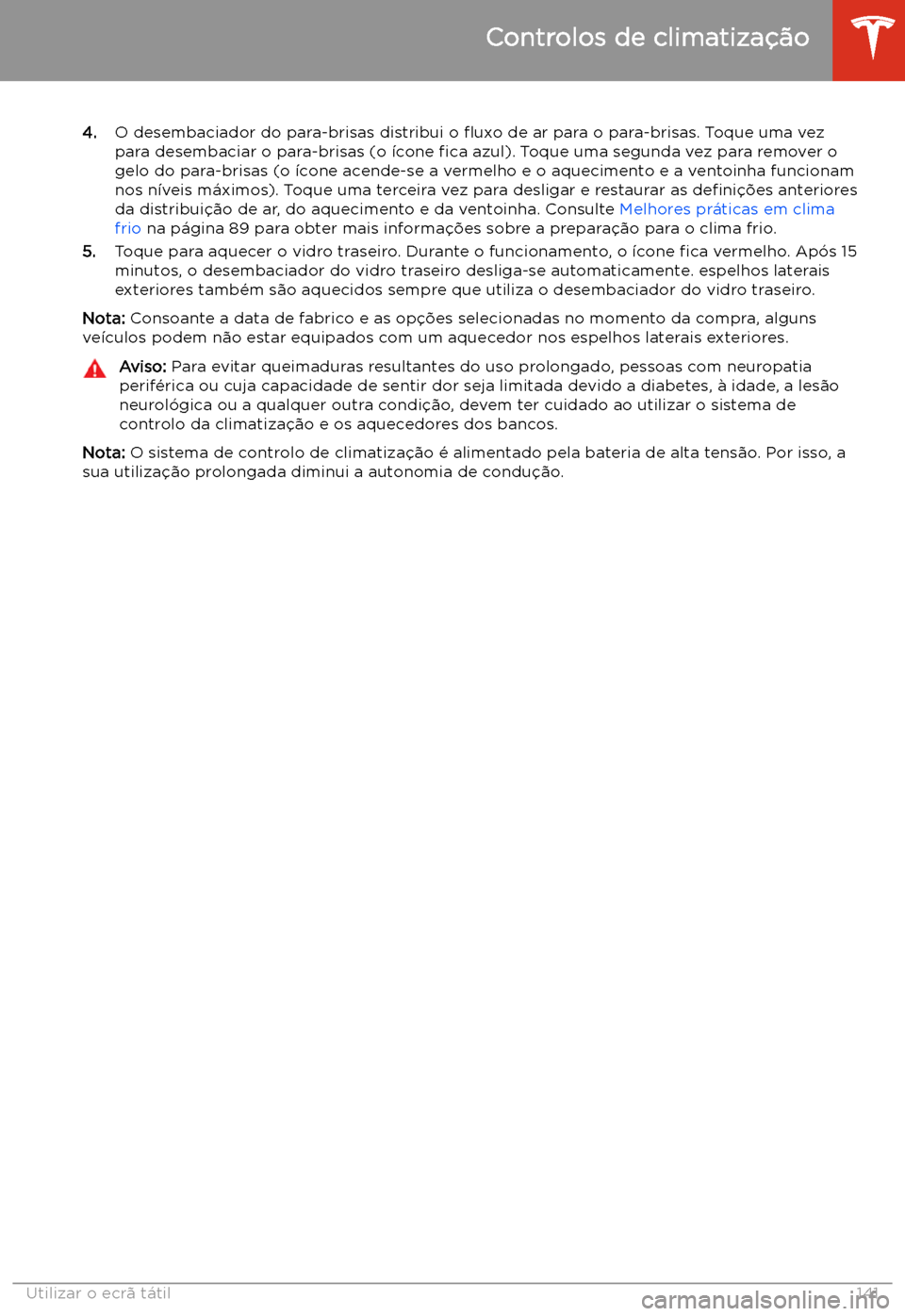TESLA MODEL S 2020  Manual do proprietário (in Portuguese) 4.O desembaciador do para-brisas distribui o  