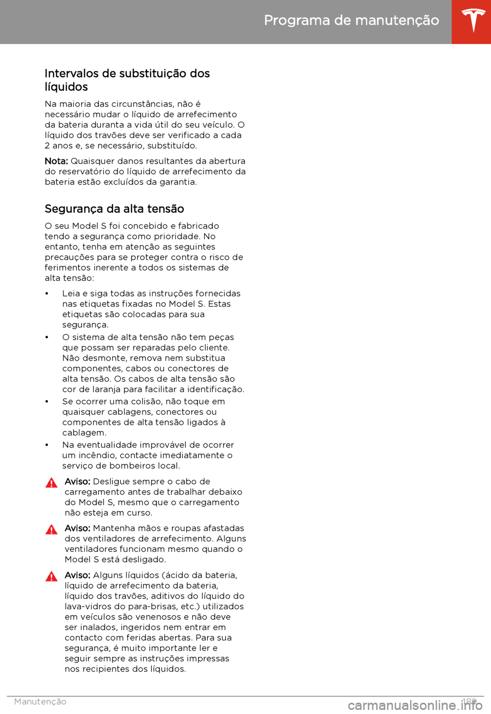TESLA MODEL S 2020  Manual do proprietário (in Portuguese) Intervalos de substitui