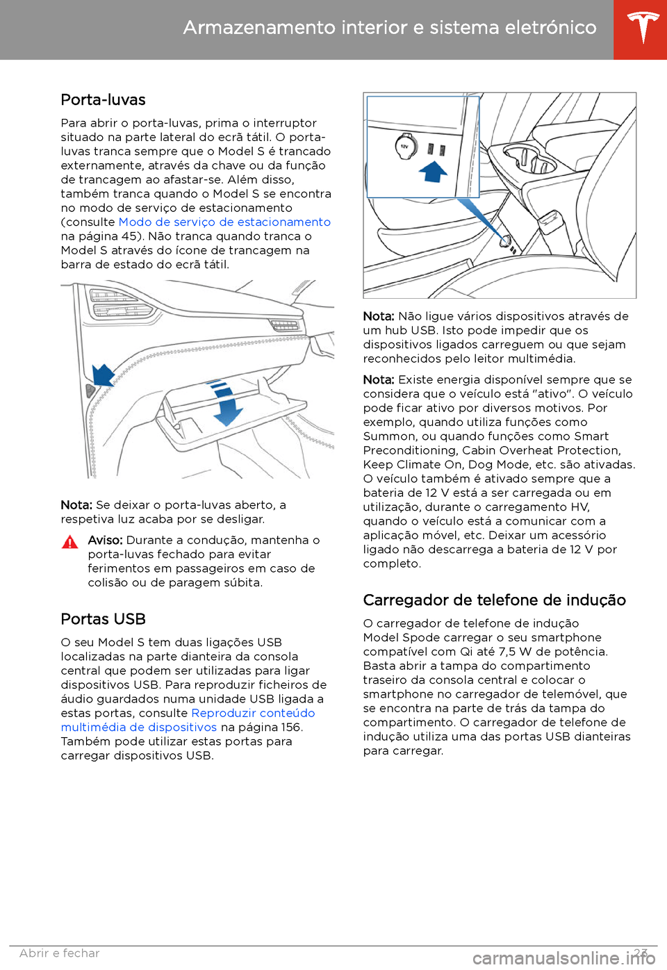TESLA MODEL S 2020  Manual do proprietário (in Portuguese) Armazenamento interior e sistema eletr