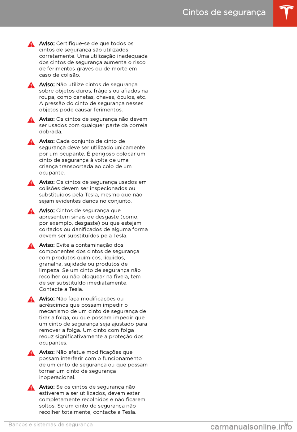 TESLA MODEL S 2020  Manual do proprietário (in Portuguese) Aviso: Certi