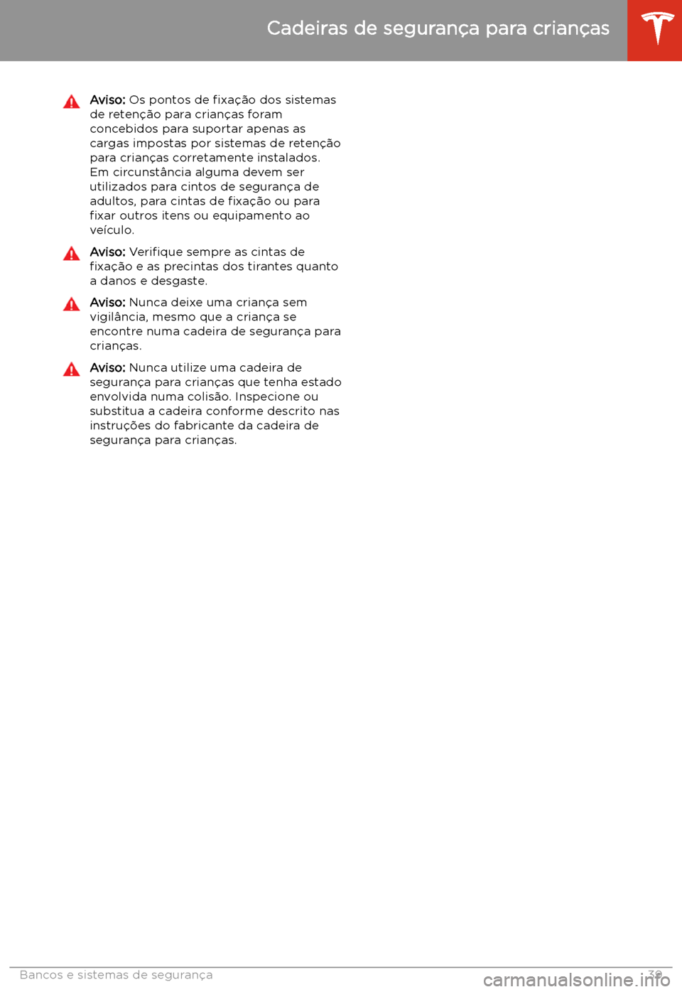TESLA MODEL S 2020  Manual do proprietário (in Portuguese) Aviso: Os pontos de  