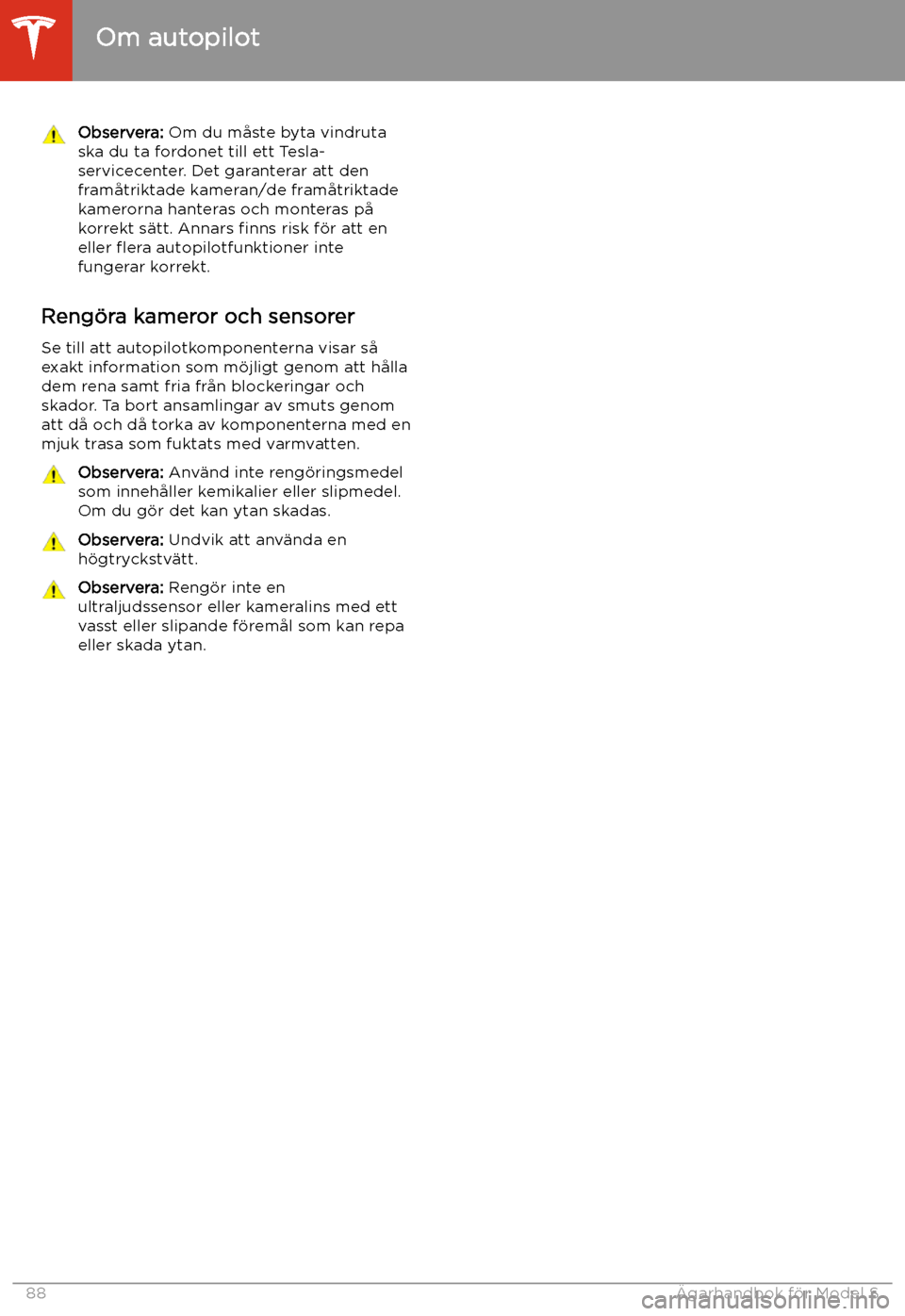 TESLA MODEL S 2020  Ägarmanual (in Swedish) Observera: Om du m