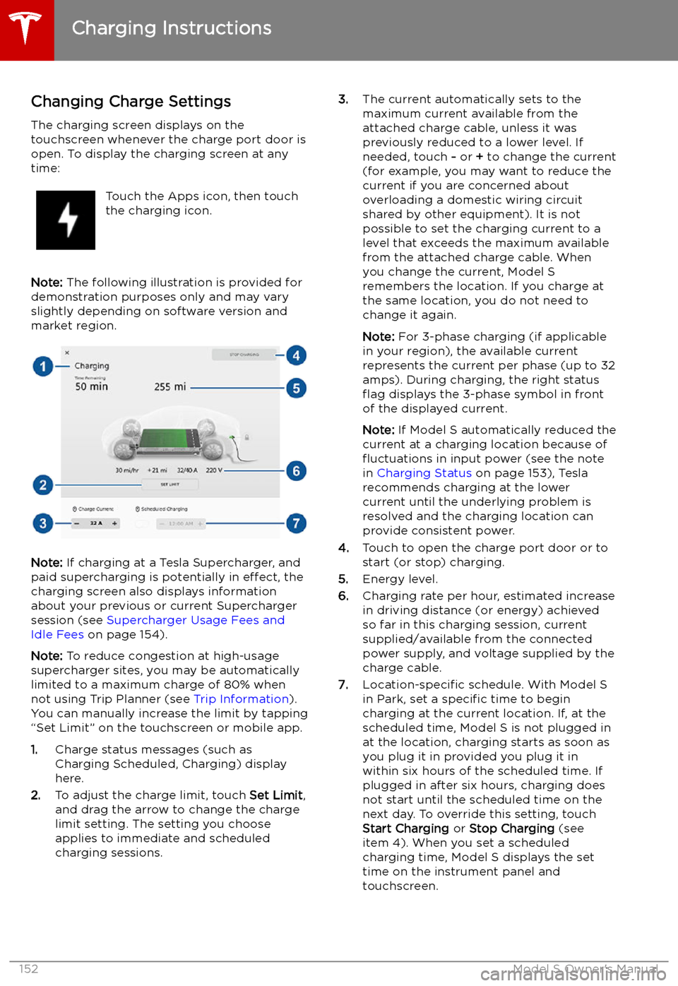 TESLA MODEL S 2019 Owners Manual Changing Charge SettingsThe charging screen displays on thetouchscreen whenever the charge port door is
open. To display the charging screen at any
time:Touch the Apps icon, then touch
the charging ic TESLA MODEL S 2019 Owners Manual Changing Charge SettingsThe charging screen displays on thetouchscreen whenever the charge port door is
open. To display the charging screen at any
time:Touch the Apps icon, then touch
the charging ic