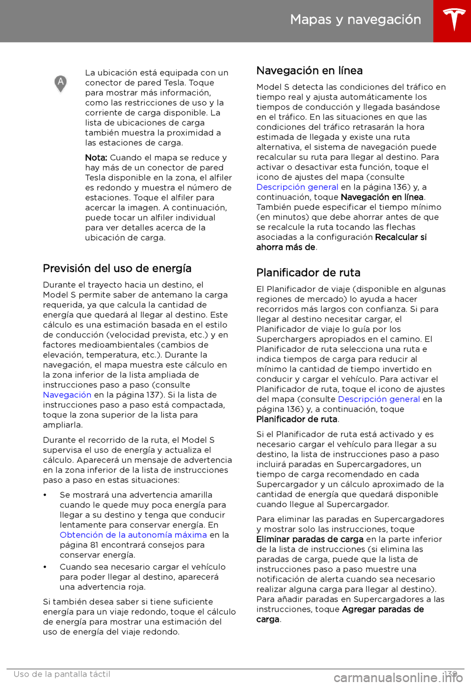 TESLA MODEL S 2019  Manual del propietario (in Spanish) La ubicaci
