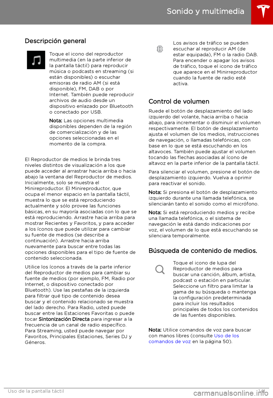TESLA MODEL S 2019  Manual del propietario (in Spanish) Sonido y multimedia
Descripci