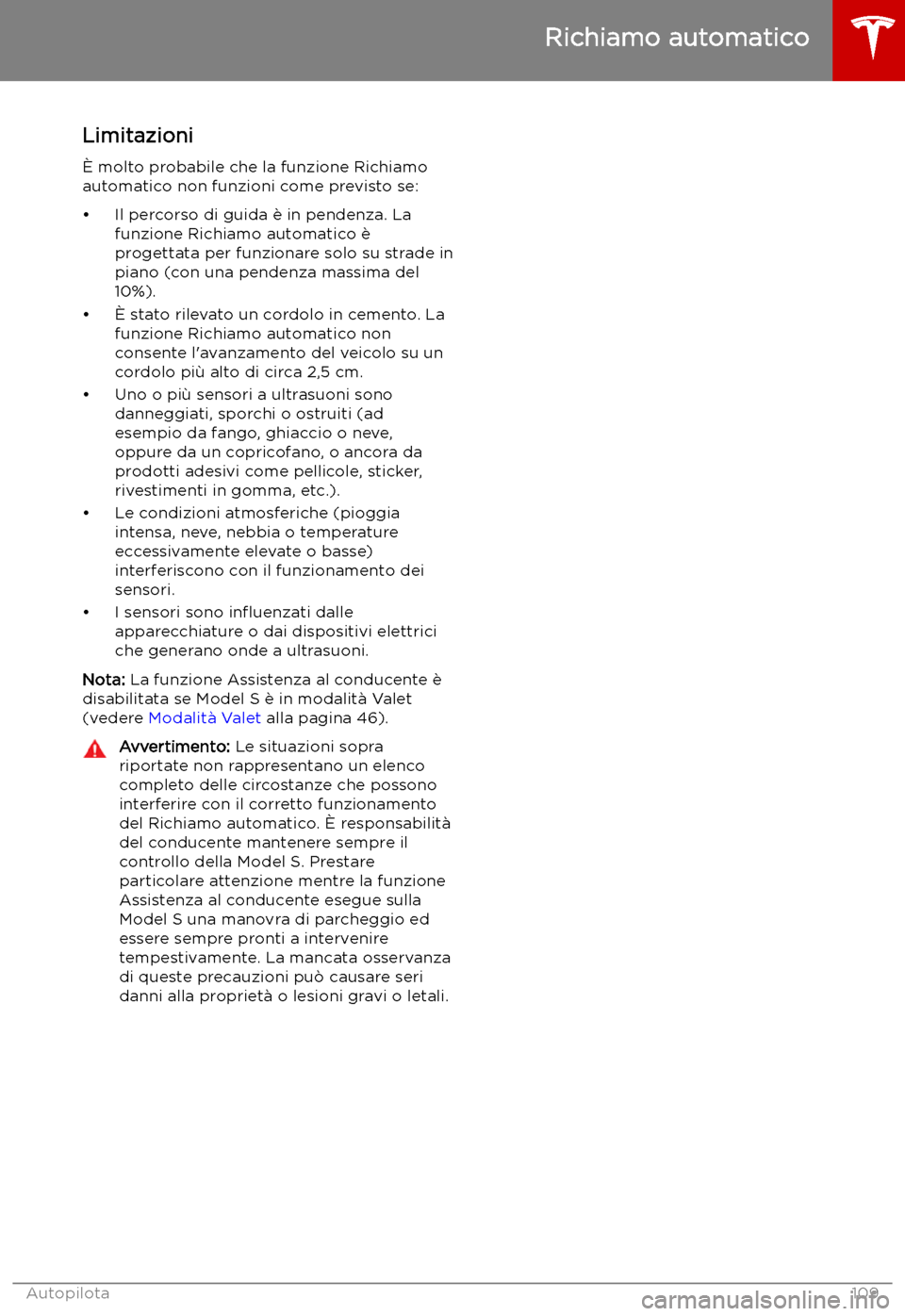TESLA MODEL S 2019  Manuale del proprietario (in Italian) Limitazioni