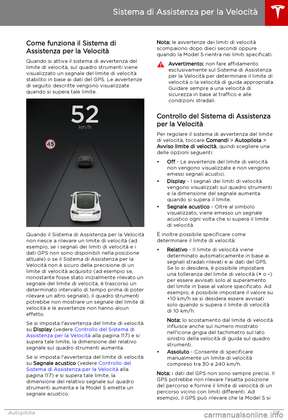 TESLA MODEL S 2019  Manuale del proprietario (in Italian) Sistema di Assistenza per la Velocit