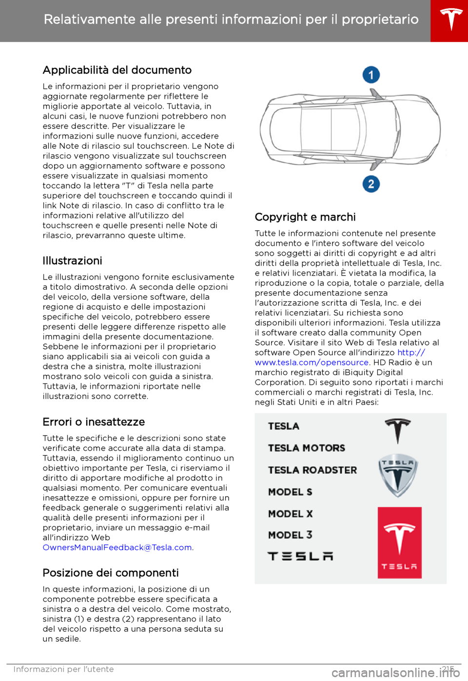 TESLA MODEL S 2019  Manuale del proprietario (in Italian) Relativamente alle presenti informazioni per il proprietario
Applicabilit