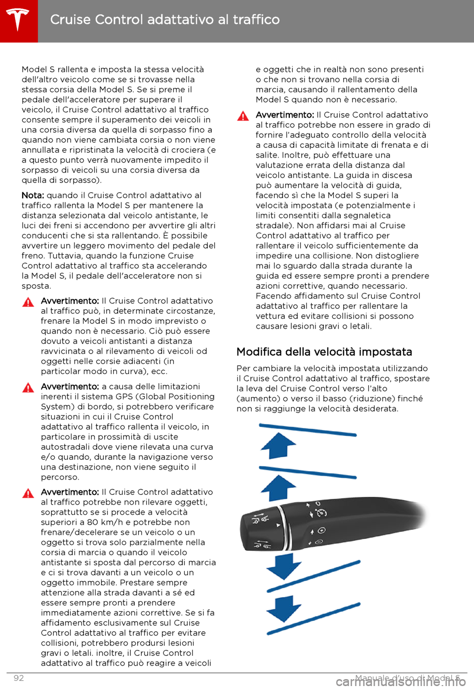 TESLA MODEL S 2019  Manuale del proprietario (in Italian) Model S rallenta e imposta la stessa velocit