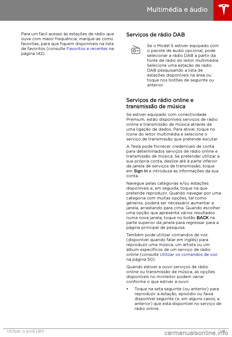 TESLA MODEL S 2019  Manual do proprietário (in Portuguese) Para um f