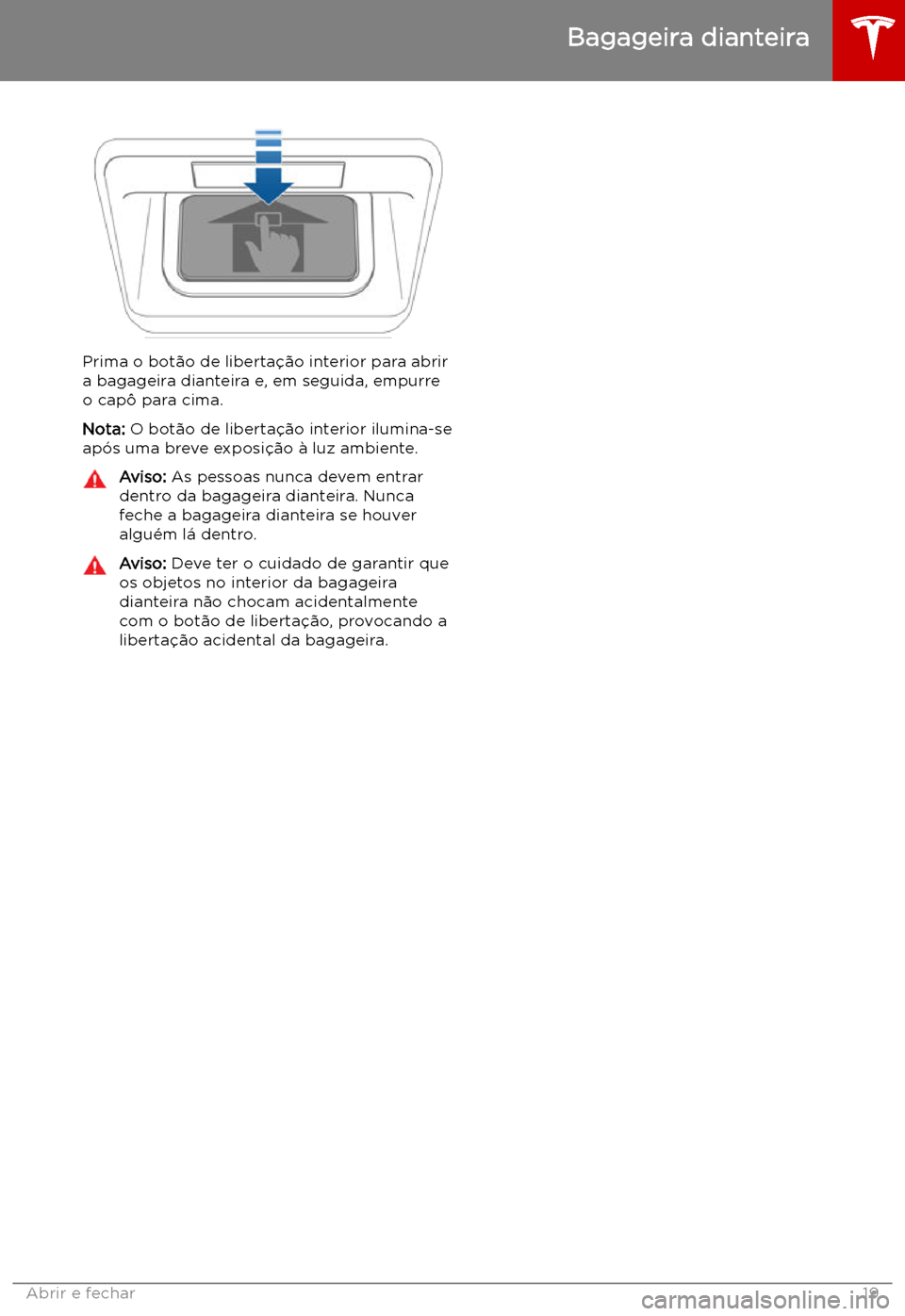 TESLA MODEL S 2019  Manual do proprietário (in Portuguese) Prima o bot