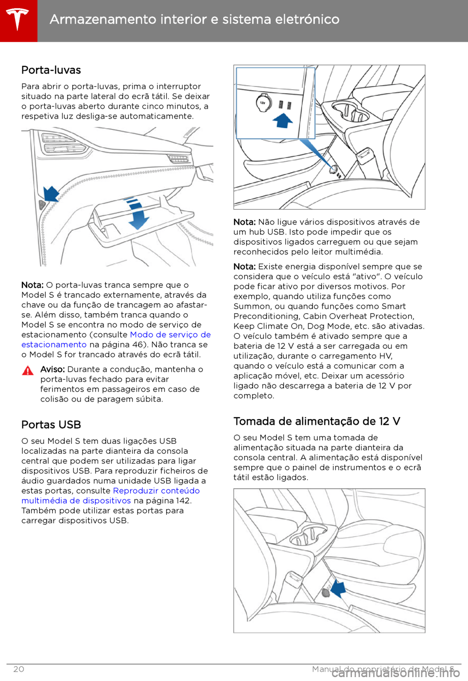 TESLA MODEL S 2019  Manual do proprietário (in Portuguese) Armazenamento interior e sistema eletr