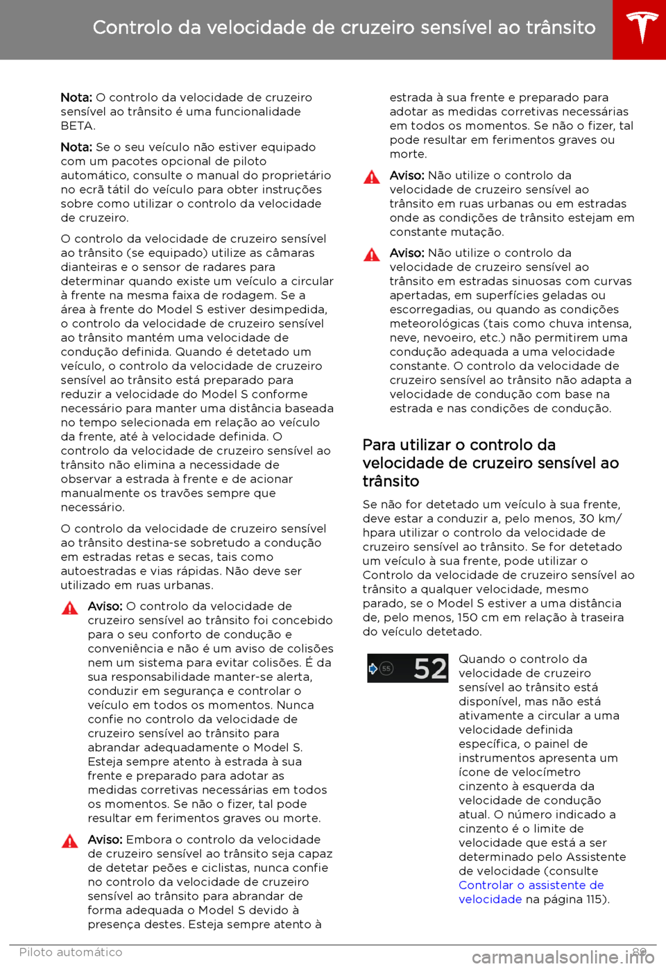 TESLA MODEL S 2019  Manual do proprietário (in Portuguese) Controlo da velocidade de cruzeiro sens