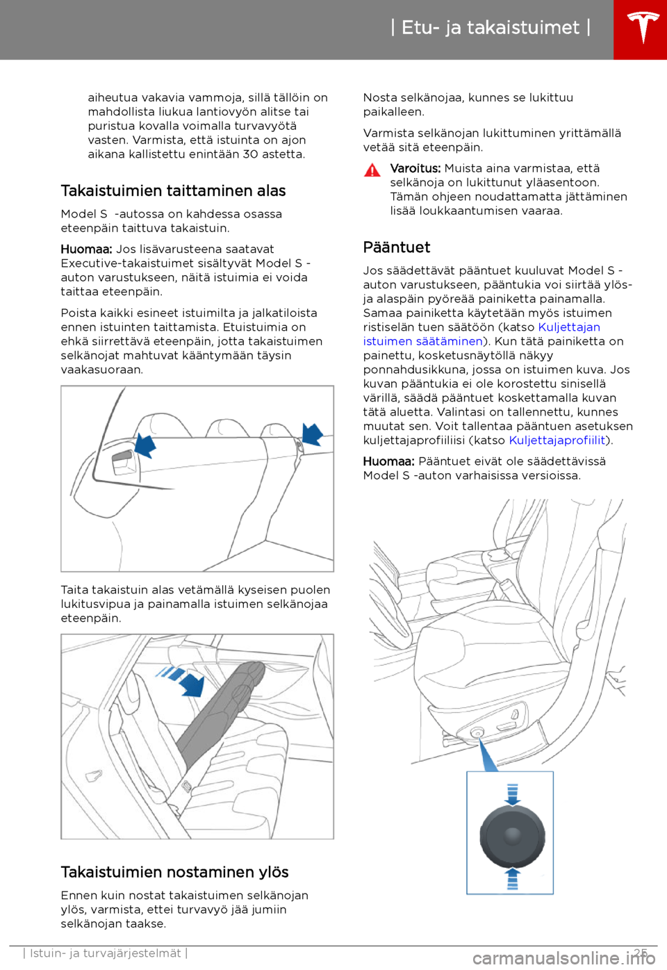 TESLA MODEL S 2019  Omistajan käsikirja (in Finnish) aiheutua vakavia vammoja, sill