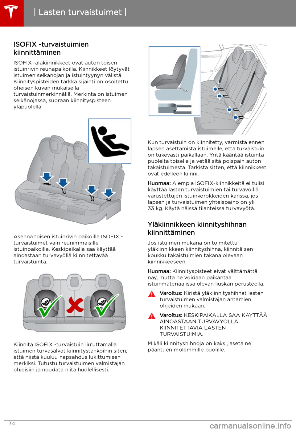 TESLA MODEL S 2019  Omistajan käsikirja (in Finnish) ISOFIX -turvaistuimien
kiinnitt