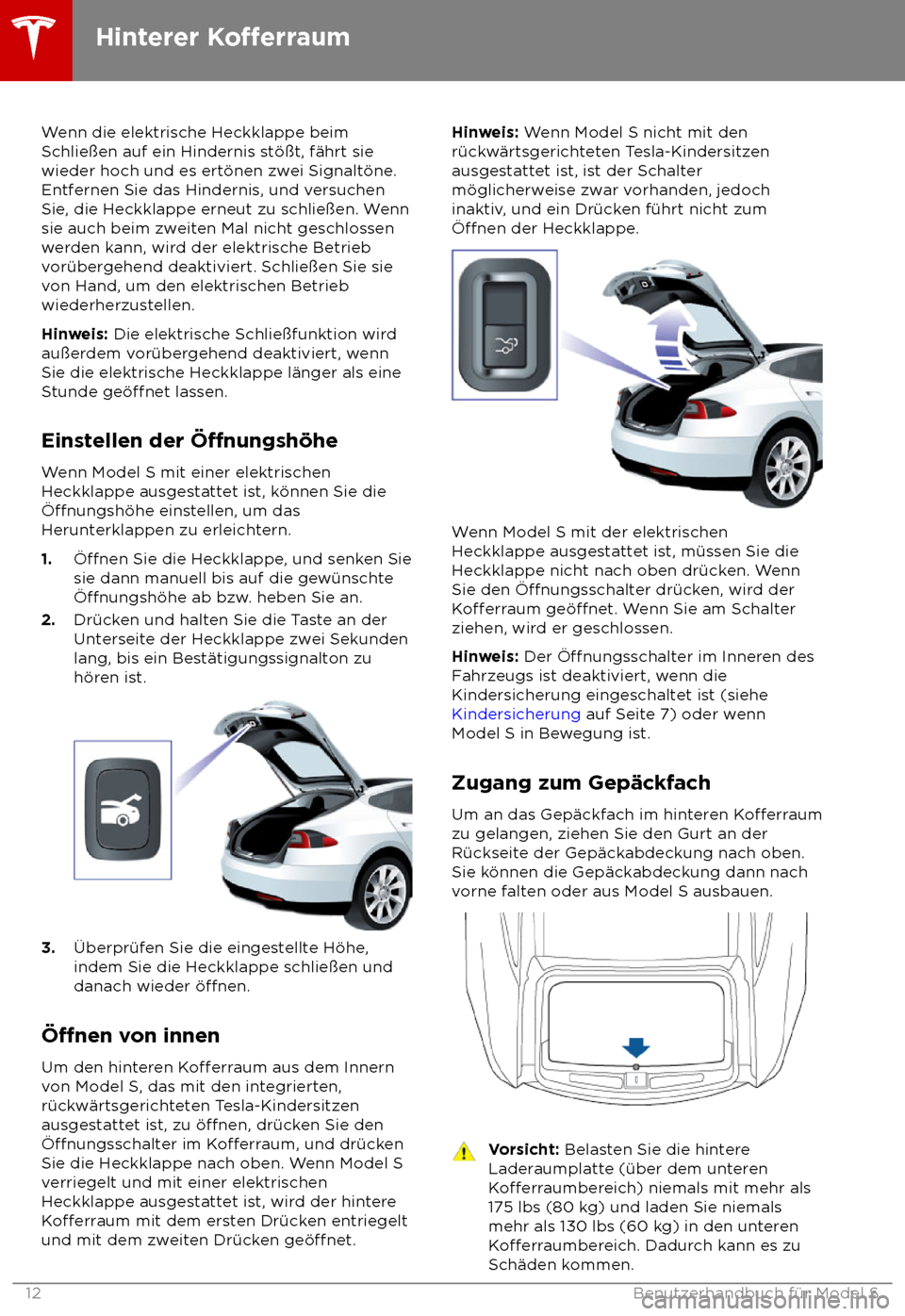 TESLA MODEL S 2018  Betriebsanleitung (in German) Wenn die elektrische Heckklappe beim
Schlie