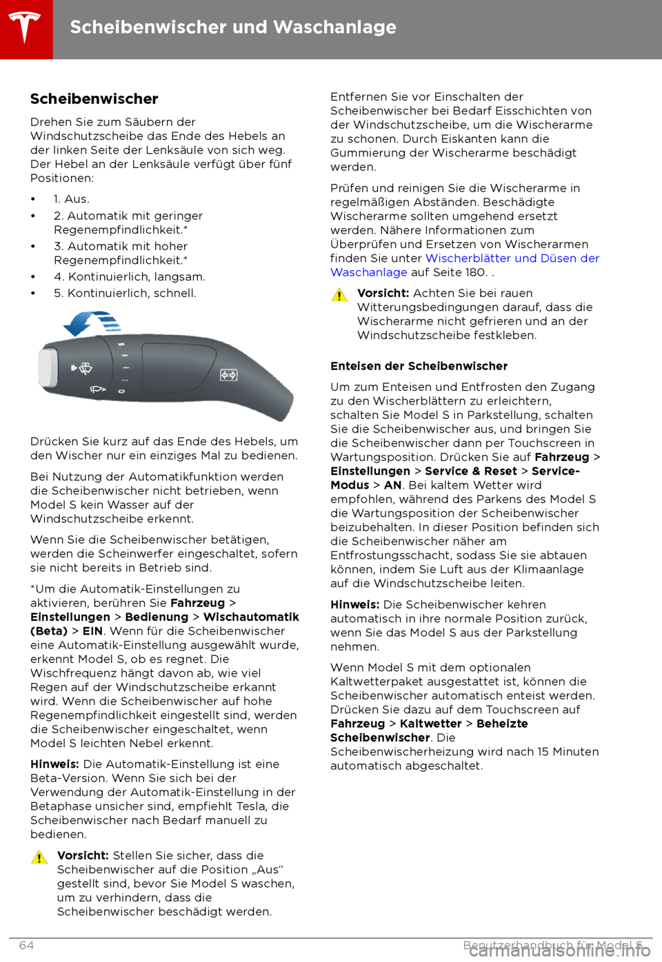 TESLA MODEL S 2018  Betriebsanleitung (in German) Scheibenwischer
Dr ehen Sie zum S