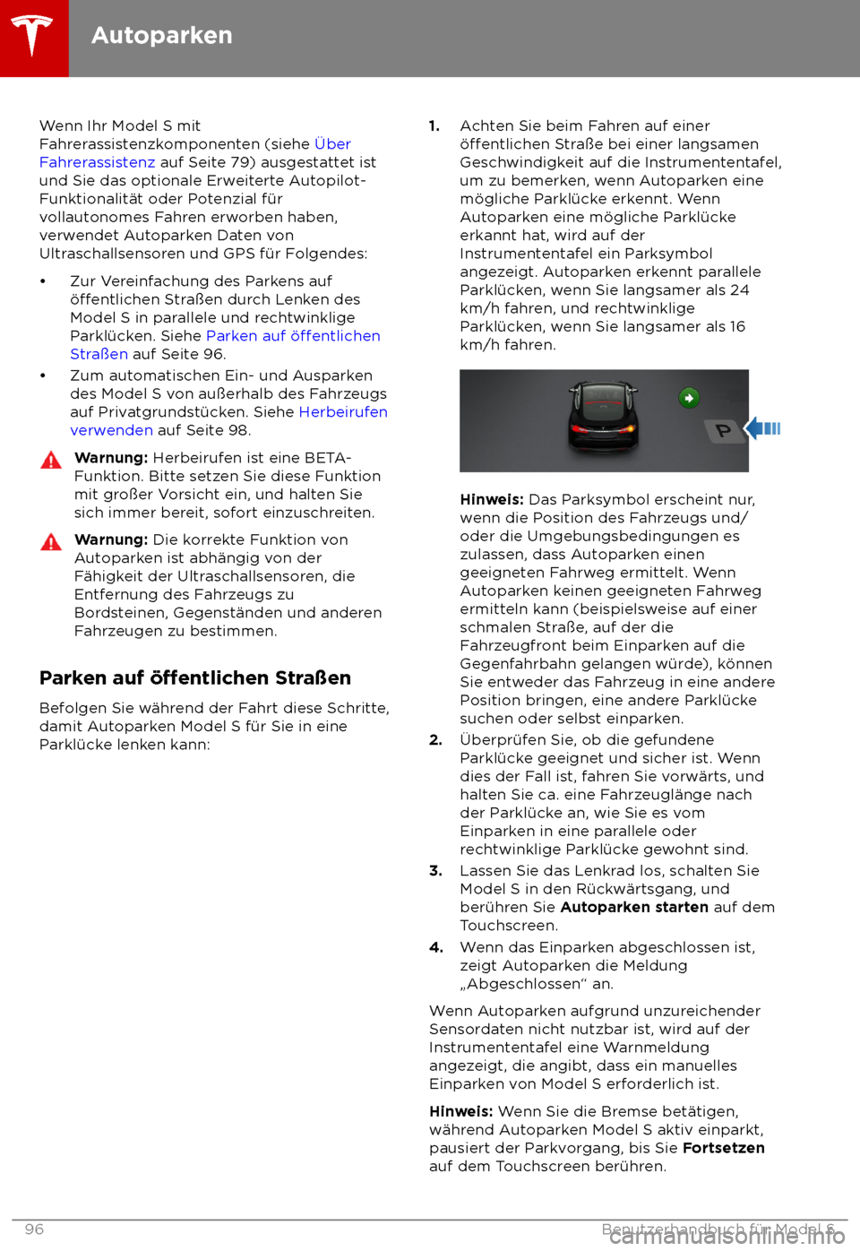 TESLA MODEL S 2018  Betriebsanleitung (in German) Wenn Ihr Model S mit
F
ahrerassistenzkomponenten (siehe 