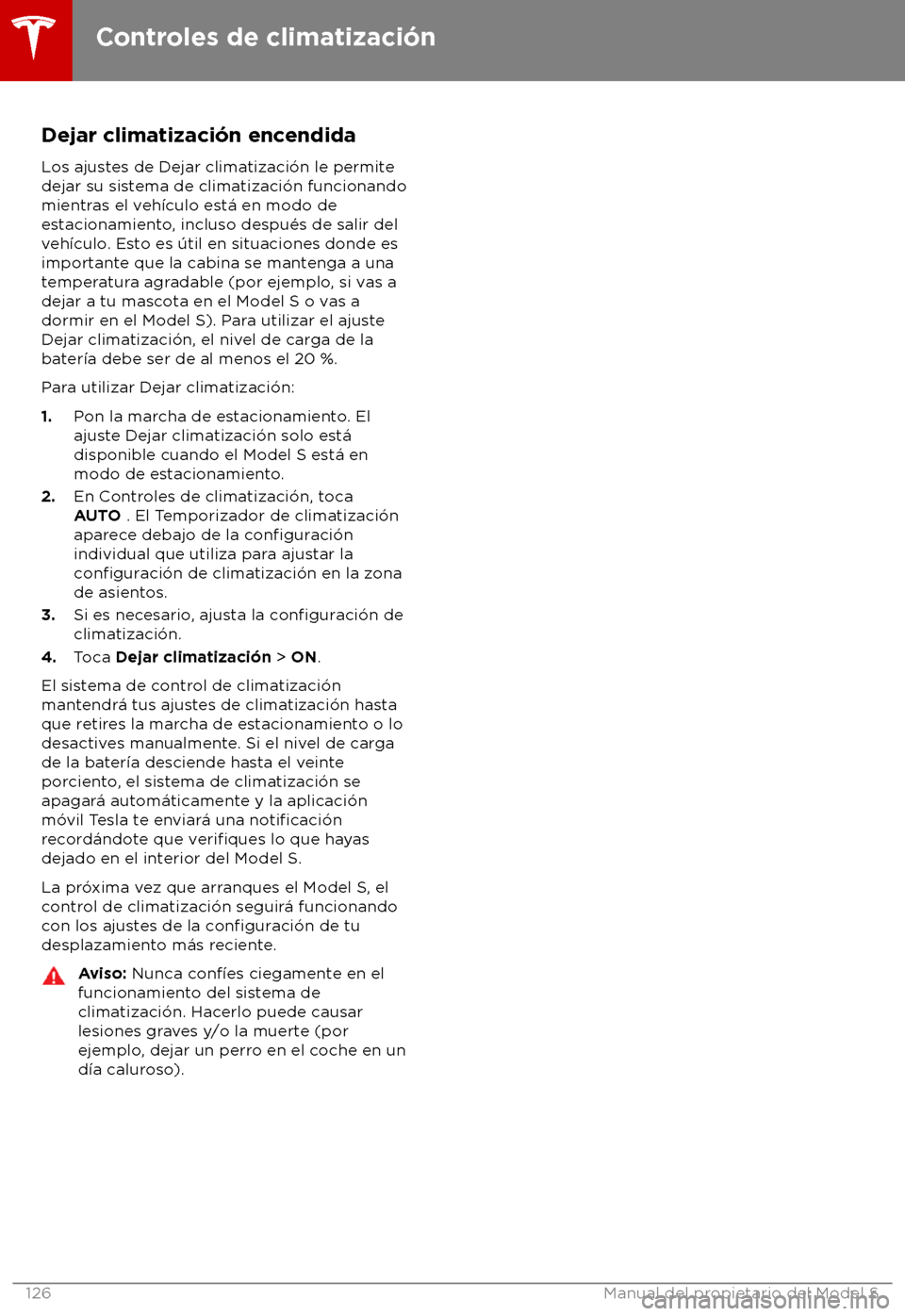 TESLA MODEL S 2018  Manual del propietario (in Spanish) Dejar climatizaci