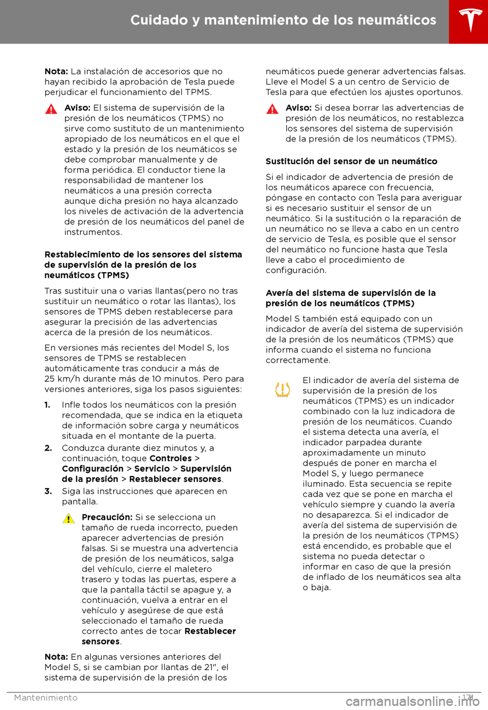 TESLA MODEL S 2018  Manual del propietario (in Spanish) Nota: La ins
talaci
