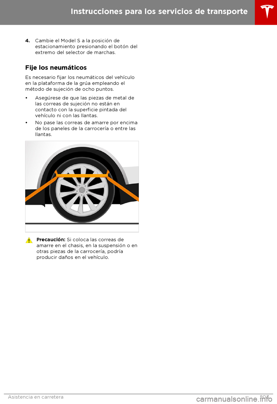 TESLA MODEL S 2018  Manual del propietario (in Spanish) 4.
Cambie el Model S a la posici