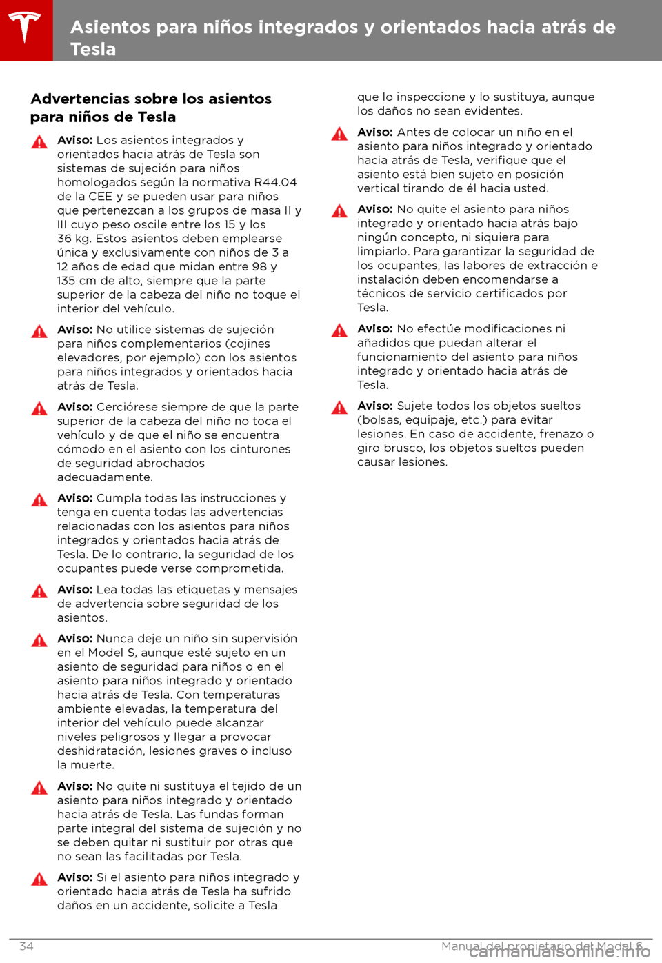 TESLA MODEL S 2018  Manual del propietario (in Spanish) Advertencias sobre los asientos
par a ni