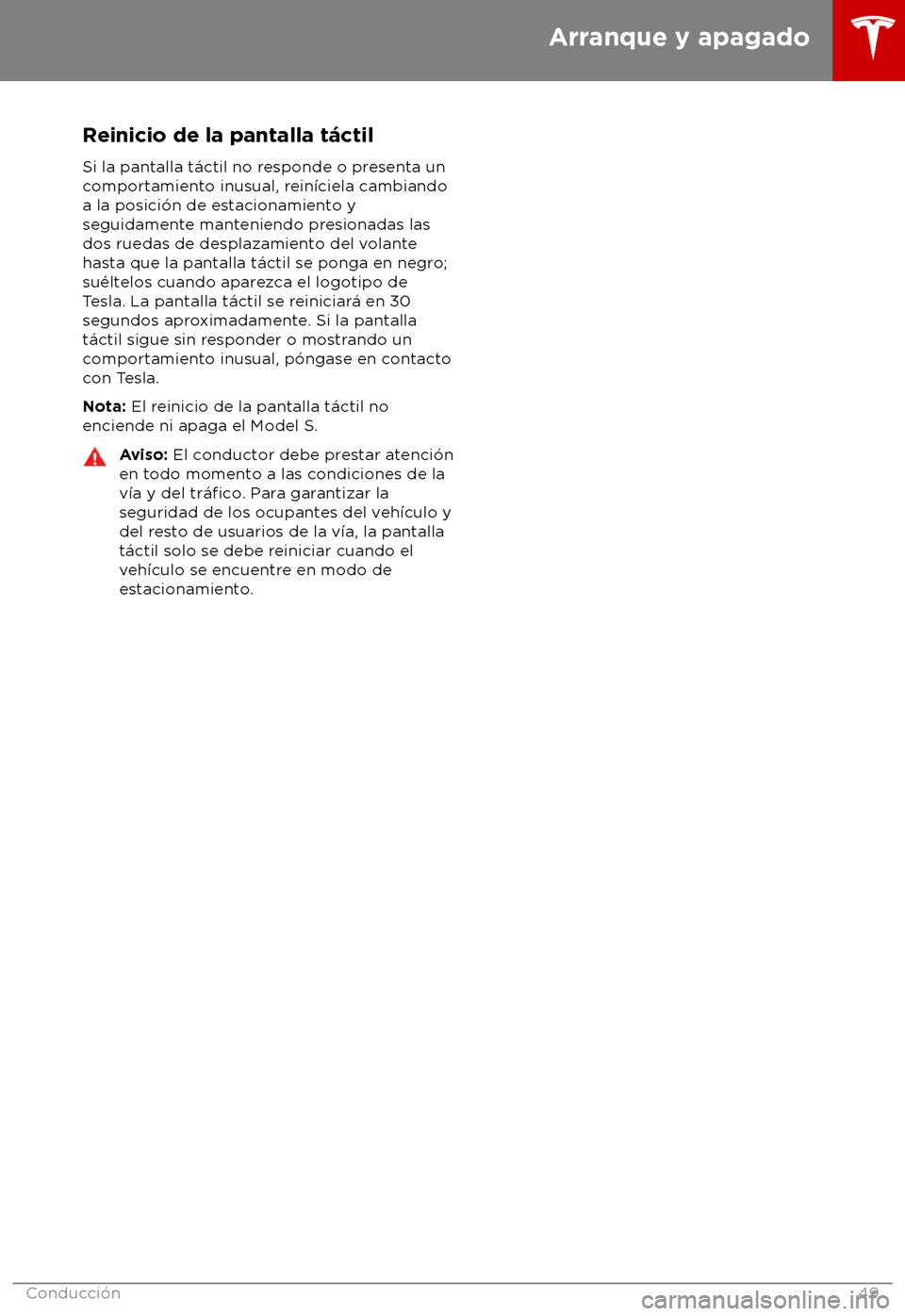 TESLA MODEL S 2018  Manual del propietario (in Spanish) Reinicio de la pantalla t