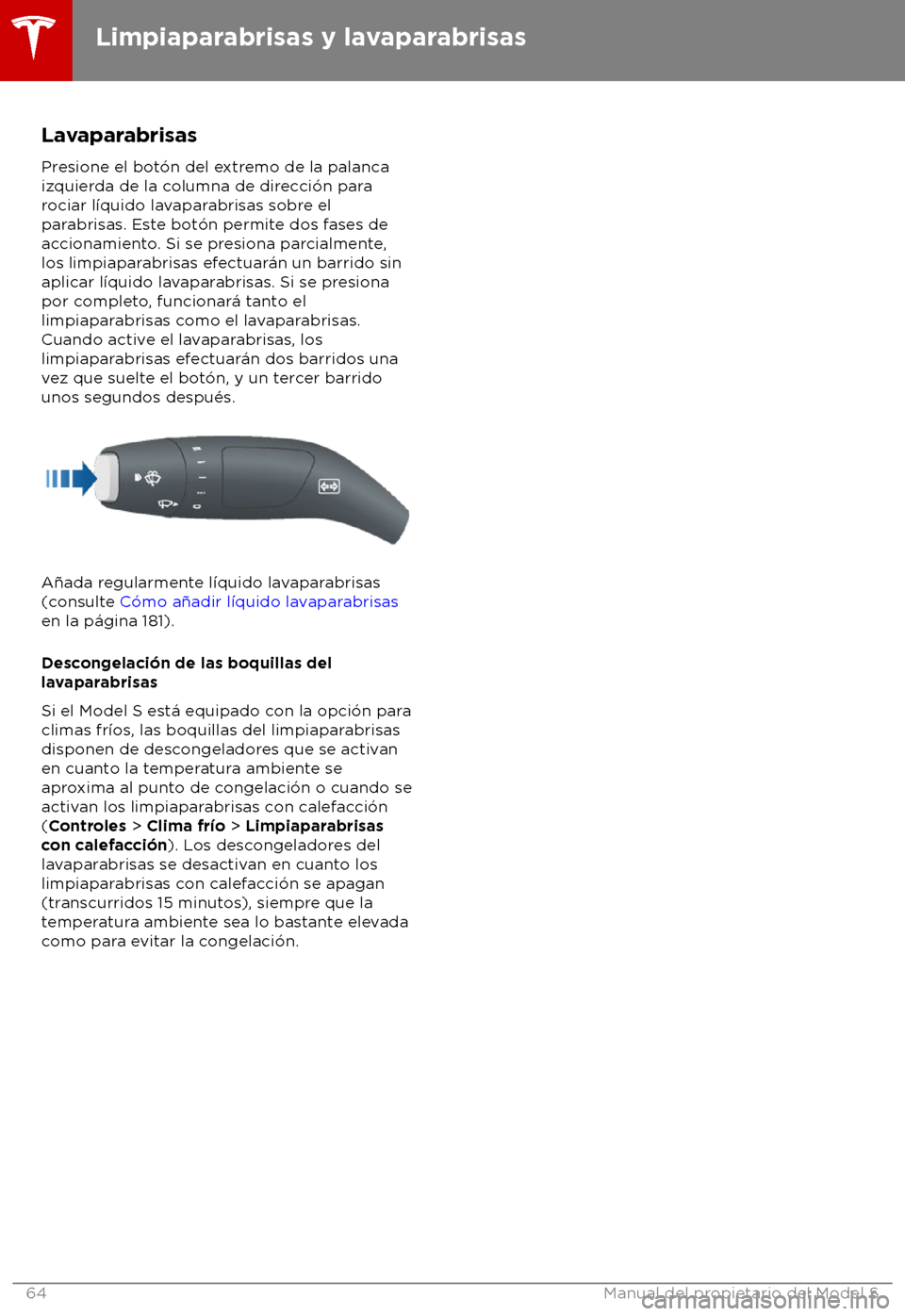 TESLA MODEL S 2018  Manual del propietario (in Spanish) Lavaparabrisas
Pr esione el bot