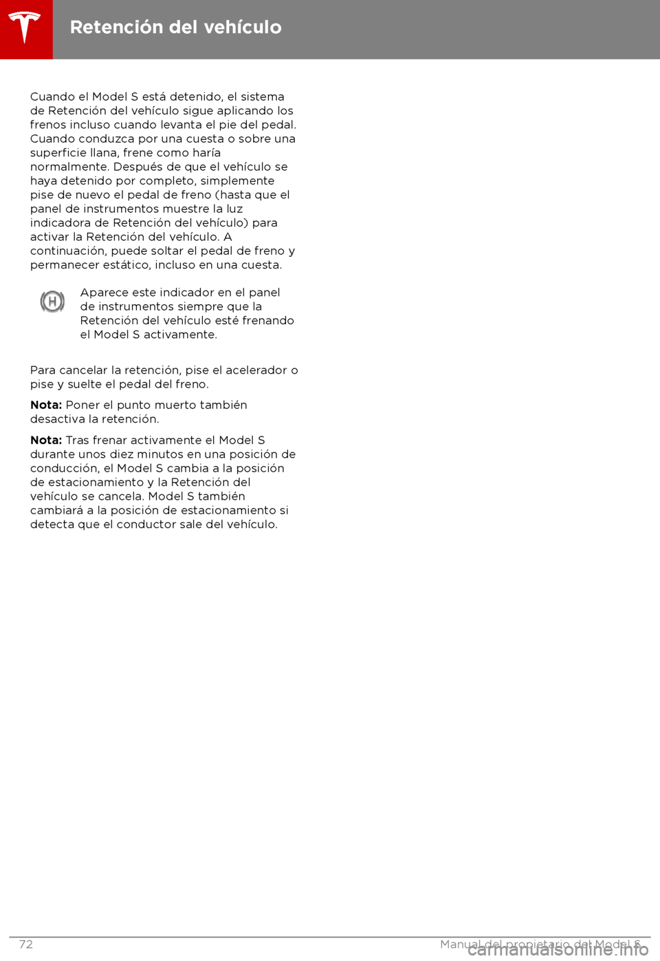 TESLA MODEL S 2018  Manual del propietario (in Spanish) Cuando el Model S est